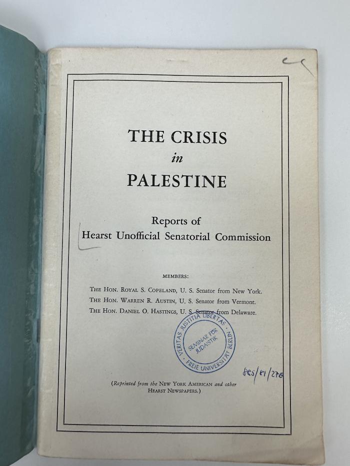 NQ 5750 C782 : The crisis in Palestine : reports of Hearst Unofficial Senatorial Commission (1936)