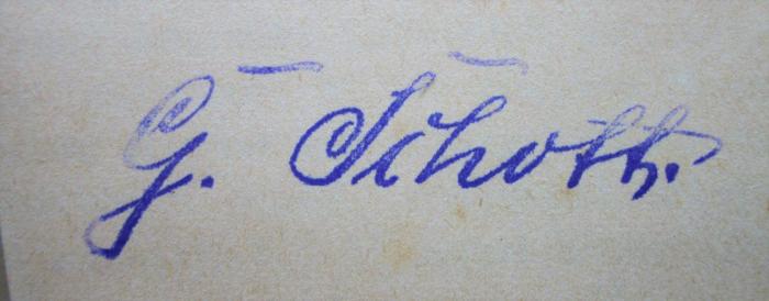  Lehrbuch der Weltgeschichte mit besonderer  Rücksicht auf Cultur, Literatur und Religionswesen (1875);- (Schoth, G.), Von Hand: Autogramm, Name; 'G. Schoth'. 