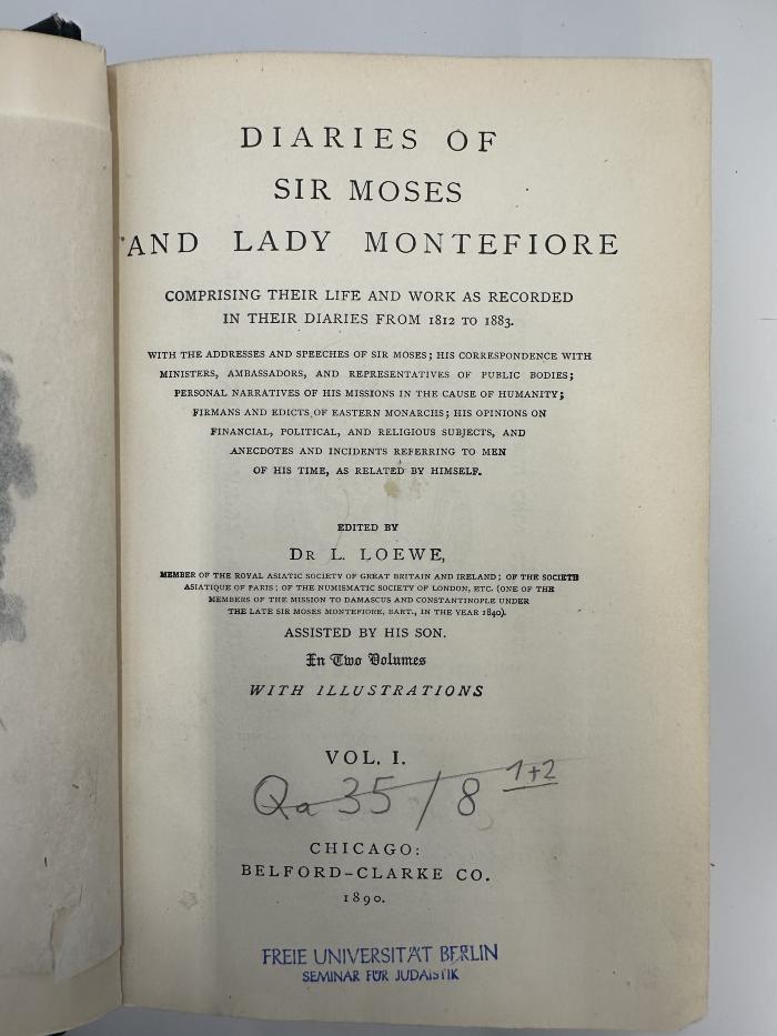 NY 9250 M774-1 : Diaries of Sir Moses and Lady (Judith) Montefiore comprising their Life and Work as recorded in their Diaries from 1812 to 1883. (1890)