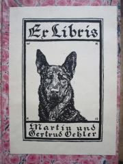 - (Oehler, Martin;Oehler, Gertrud), Etikett: Exlibris; 'Ex Libris
W  K
Martin und Gertrud Oehler
1913'. 