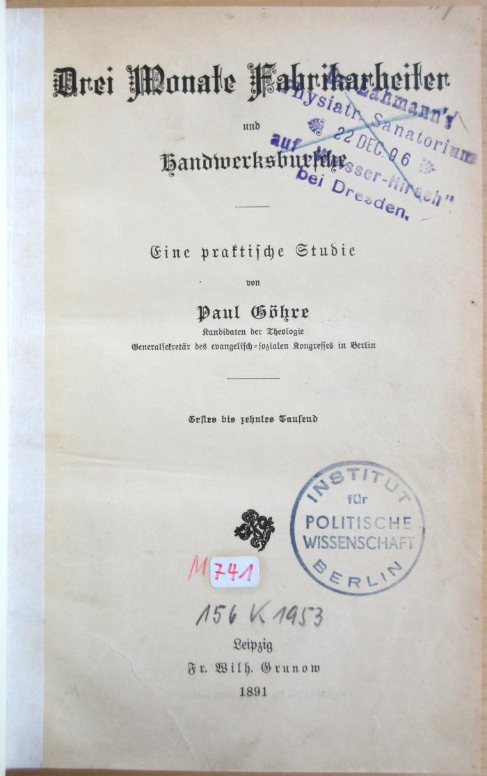 M 741 Goeh : Drei Monate Fabrikarbeiter und Handwerksbursche - Eine praktische Studie  (1891)