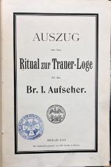 Q 00/760 : Auszug aus dem Ritual zur Trauer-Loge für den Br. 1. Aufseher (1904)