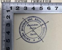- (Russisches Archiv in Berlin), Durchgestrichen: Ortsangabe; 'Amtliche juristisch-hist. Akten u. Dokumente
Russisches Archiv in Berlin'. 