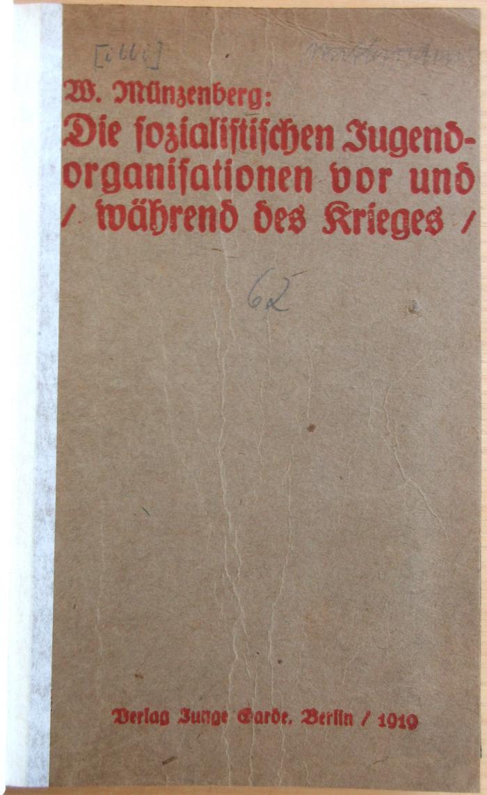 M 761 124 : Die sozialistischen Jugendorganisationen vor und während des Krieges (1919)