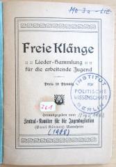 M 761 Kla : Freie Klänge - Liedersammlung für die arbeitende Jugend (1908)