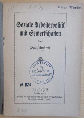 M 820 Umb : Soziale Arbeiterpolitik und Gewerkschaften
 (1916)