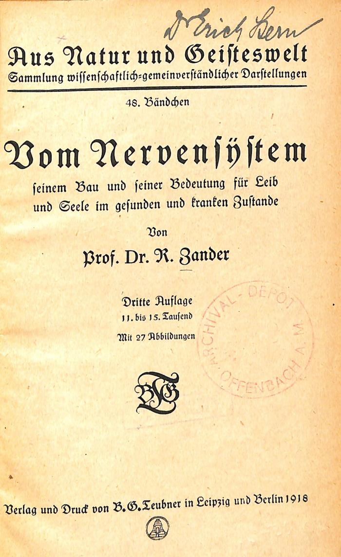 00/8194 : Vom Nervensystem, seinem Bau und seiner Bedeutung für Leib und Seele im gesunden und kranken Zustande (1918)