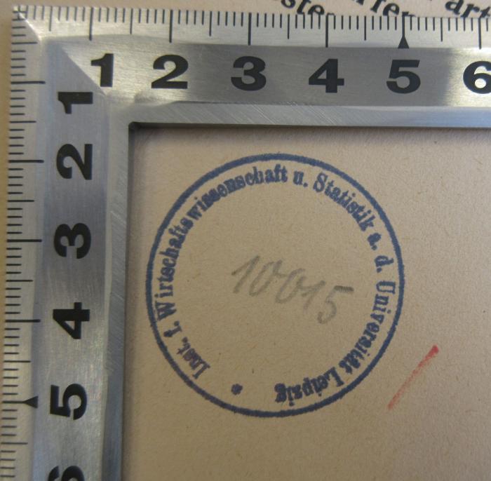 - (Institut für Wirtschaftswissenschaft und Statistik Universität Leipzig), Stempel: Ortsangabe; 'Inst. f. Wirtschaftswissenschaft u. Statistik a. d. Universität Leipzig'.  (Prototyp)