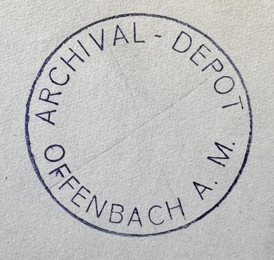 - (Offenbach Archival Depot), Stempel: Name, Berufsangabe/Titel/Branche, Ortsangabe; 'Archival-Depot
Offenbach a.M.'.  (Prototyp)
