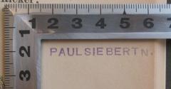 - (Siebert, Paul), Stempel: Name; 'Paul Siebert N.'. 