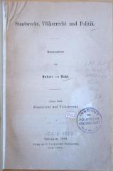 P 153 Moh-1 : Staatsrecht, Völkerrecht und Politik; Bd. 1: Staatsrecht und Völkerrecht. (1860)