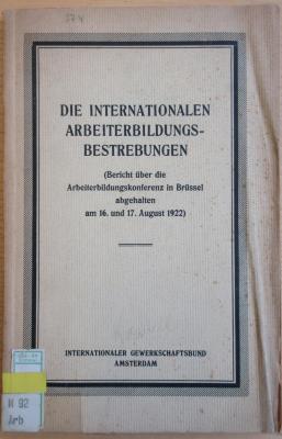 M 92 Arb : Die internationalen Arbeiterbildungsbestrebungen (1922)