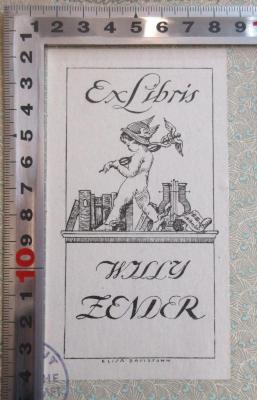 - (Zender, Willy), Etikett: Exlibris; 'ExLibris
WILLY
ZENDER'.  (Prototyp)