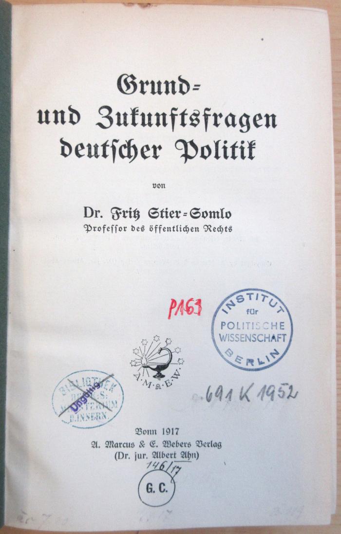 - (Bibliothek Reg. K. S.), Stempel: Besitzwechsel: ungültig, Ortsangabe; 'Bibliothek Reg. K:S: Ministerium d Innern (ungültig)'.  (Prototyp)