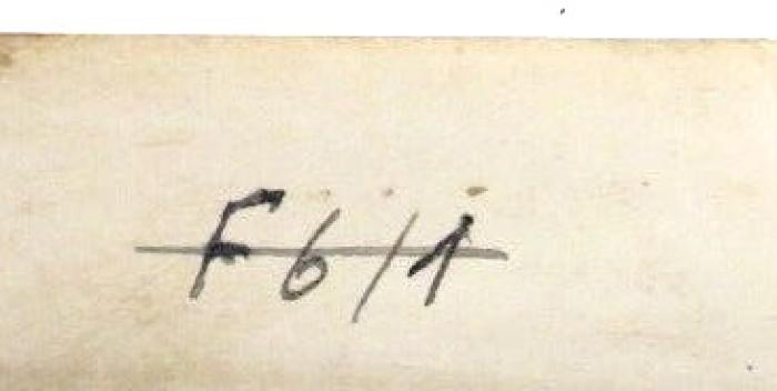 - (NSDAP-Gauarchiv und -museum Südhannover Braunschweig, Freimaurer-Bibliothek[?]), Von Hand: Signatur; 'F 6/1'. 