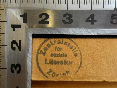 - (Zentralstelle für soziale Literatur Zürich), Stempel: Ortsangabe; 'Zentralstelle für soziale Literatur Zürich'.  (Prototyp)