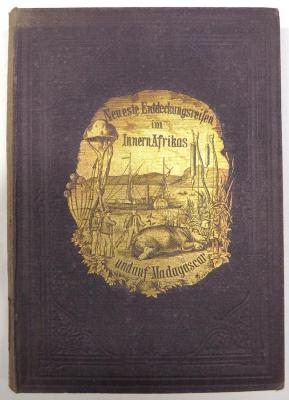 E 3348 : Neueste Erforschungsreisen im Süden Afrikas und auf dem Eilande Madagaskars.  (1869)
