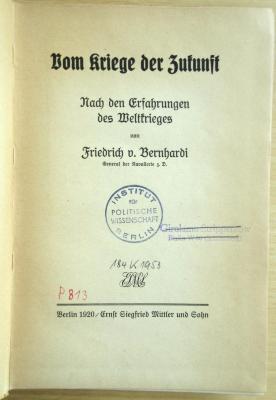 P 813 Ber : Vom Kriege der Zukunft - Nach den Erfahrungen des Weltkrieges (1920)