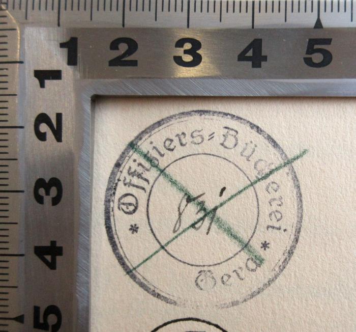 - (Offiziers-Bücherei Gera), Stempel: Berufsangabe/Titel/Branche, Ortsangabe; 'Offiziers-Bücherei Gera (83i)'. 