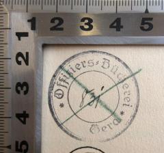 - (Offiziers-Bücherei Gera), Stempel: Berufsangabe/Titel/Branche, Ortsangabe; 'Offiziers-Bücherei Gera (83i)'. 