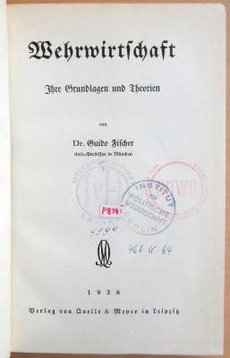 LCA_500019706 : Wehrwirtschaft - Ihre Grundlagen und Theorien  (1936)