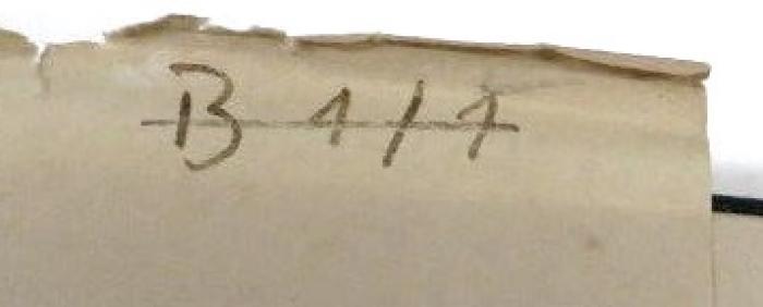 - (NSDAP-Gauarchiv und -museum Südhannover Braunschweig, Freimaurer-Bibliothek[?]), Von Hand: Signatur; 'B 1/1'. 