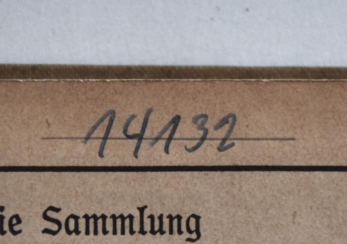 - (NSDAP-Gauarchiv und -museum Südhannover-Braunschweig), Von Hand: Signatur; '14132'. 