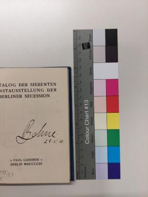 Kunst 442(7) : Katalog der siebenten Kunstausstellung der Berliner Secession (1903);-, Von Hand: Autogramm; 'Behne 25.V.10'