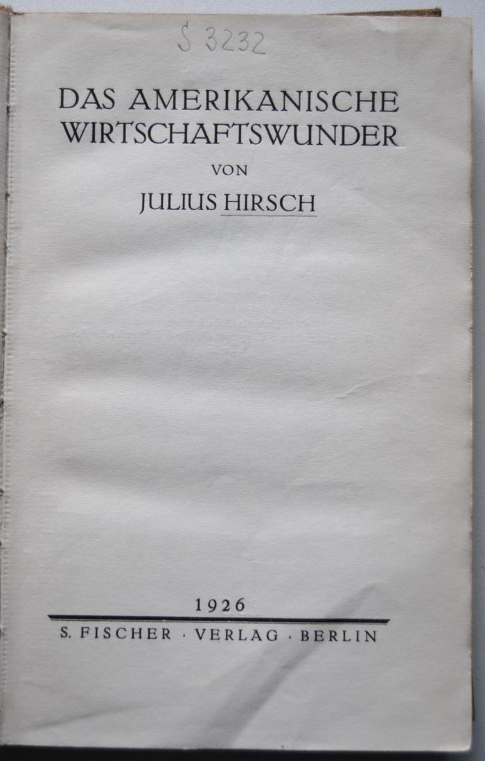 S 3232 : Das amerikanische Wirtschaftswunder (1926)