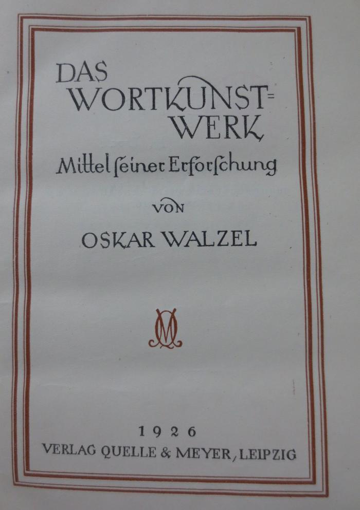 III 649 2. Ex.: Das Wortkunstwerk : Mittel seiner Erforschung (1926)