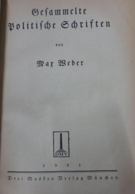 VI 68 2.Ex.: Gesammelte Politische Schriften (1921)