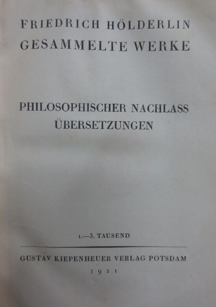 III 13700 3-4 2.Ex.: Philosophischer Nachlass, Übersetzungen ; Briefe (1921)