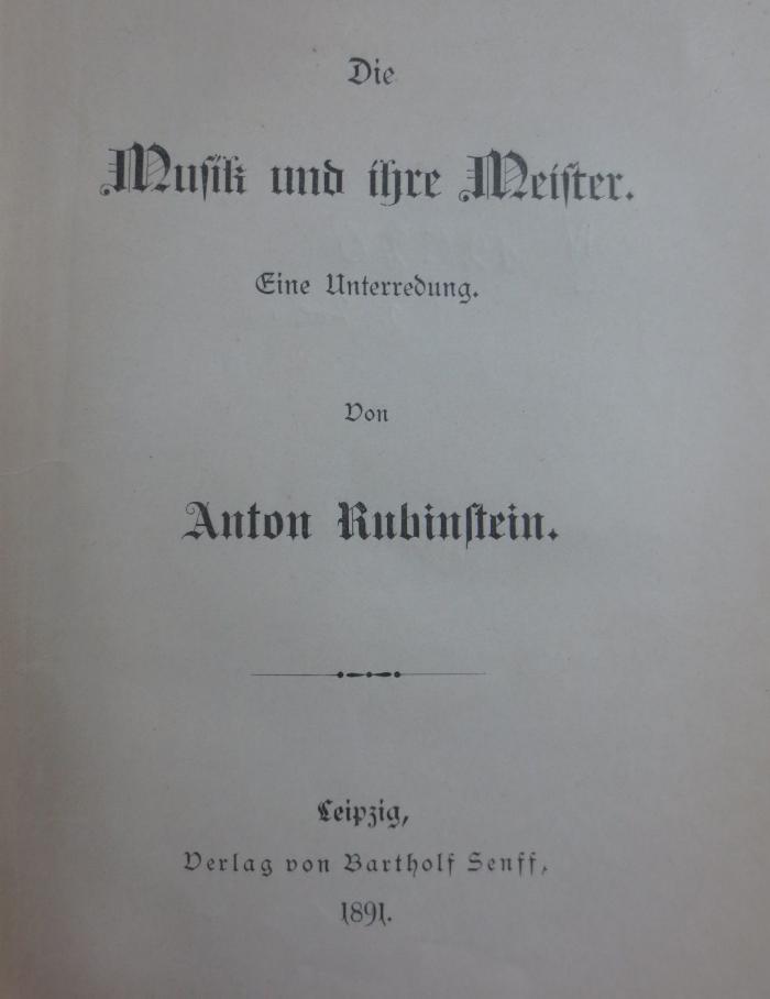 IV 12720 2.Ex.: Die Musik und ihre Meister : Eine Unterredung (1891)