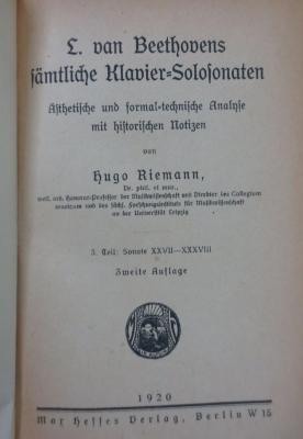 IV 44796 b 3: L. van Beethovens sämtliche Klavier-Solosonaten : Ästhetische und formal-technische Analyse mit historischen Notizen (1920)
