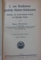 IV 44796 b 3: L. van Beethovens sämtliche Klavier-Solosonaten : Ästhetische und formal-technische Analyse mit historischen Notizen (1920)