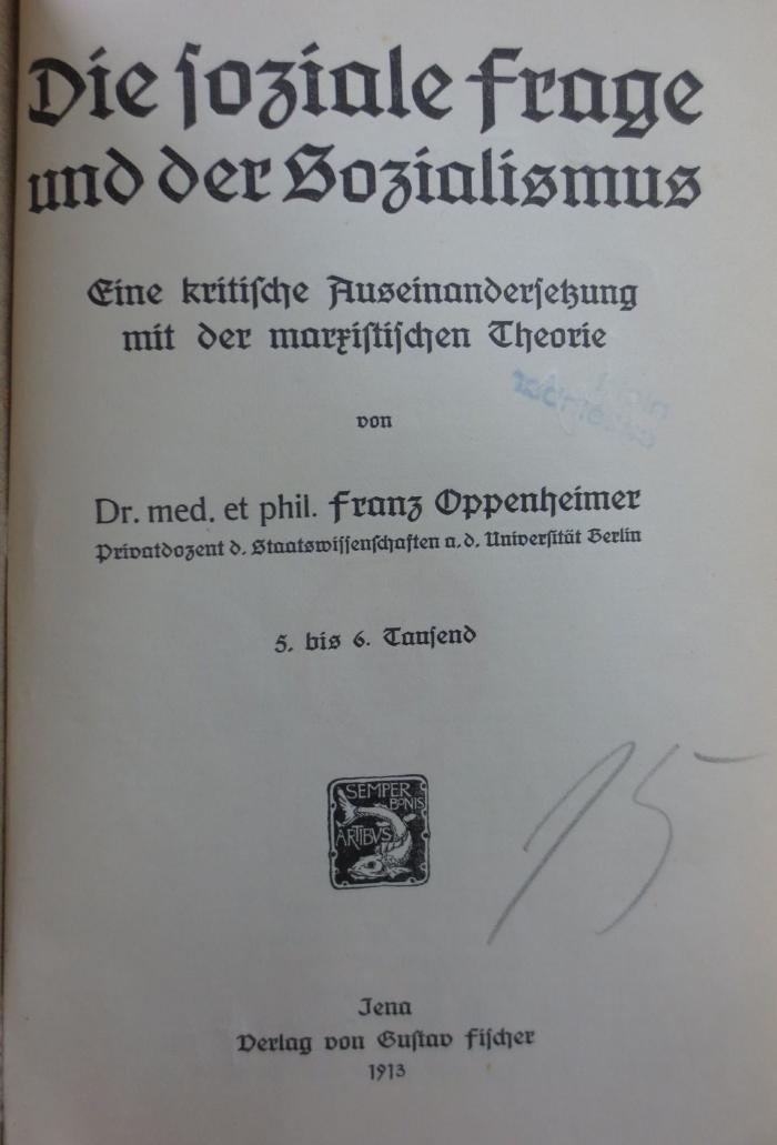 VII 3617 4. Ex.: Die soziale Frage und der Sozialismus : Eine kritische Auseinandersetzung mit der marxistischen Theorie (1913)