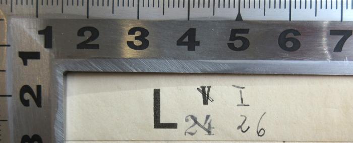 -, Stempel: Notiz, Nummer; 'L V [durchgestrichen] I
24 [durchgestrichen] 26'