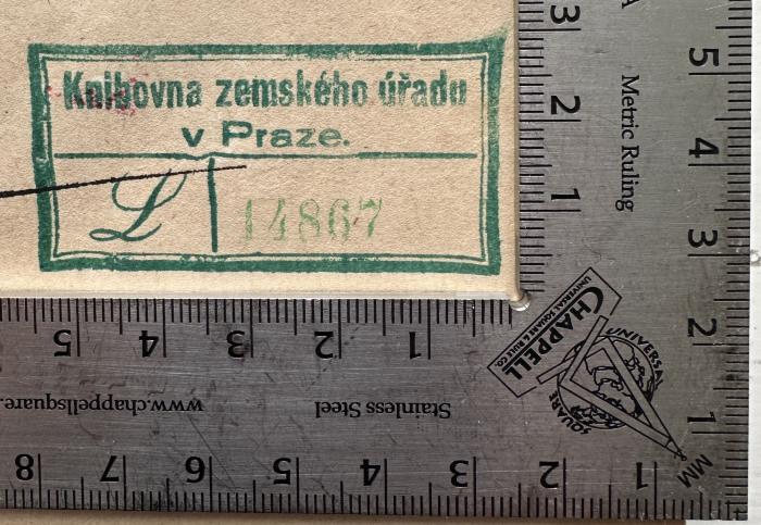 - (Technische Bibliothek des Landesnationalausschusses in Prag), Stempel: Signatur, Berufsangabe/Titel/Branche, Ortsangabe; 'Knihovna zemského úřadu v Praze
L 14867'. 