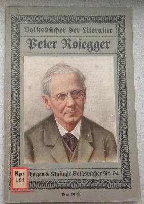 Kps 101 : Peter Rosegger.  ([1913])