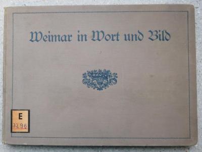 E 3296 : Weimar in Wort und Bild. (1910)