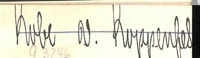 - (Kobe von Koppenfels[?], [...]), Von Hand: Name; 'Kobe v. Koppenfels[?]'. 