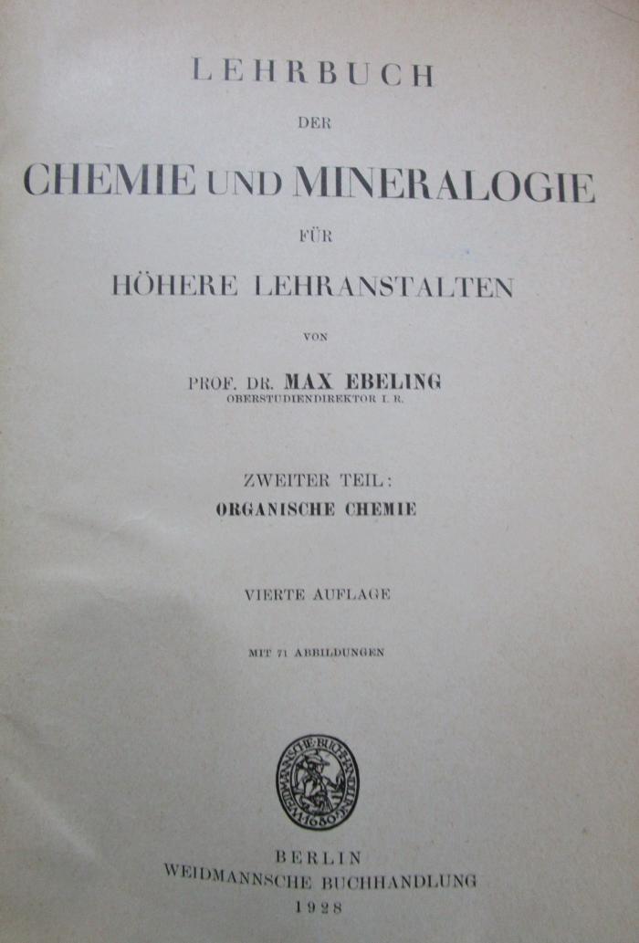 Kd 448 d 2: Lehrbuch der Chemie und Mineralogie für höhere Lehranstalten : Zweiter Teil: Organische Chemie (1928)