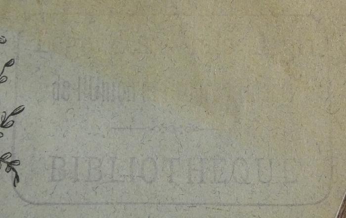 Ue 376: L'influence des dogmes sur le développement de l'esprit humain : (Syllabus de conférences données en 5903) ([1903]);- (Loge Les Vrais Amis de l'Union et du Progrès Réunis), Stempel: Name, Berufsangabe/Titel/Branche; 'Loge des Vrais Amis de l'Union et Progrès Réunis
Bibliotheque'.  (Prototyp)