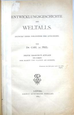 Nat 70/4 : Entwicklungsgeschichte des Weltalls. Entwurf einer Philosophie der Astronomie (1882)