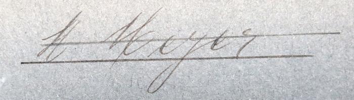 - (Meyer, H.), Von Hand: Autogramm; 'H. Meyer'. 