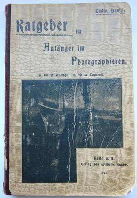 V 3066 : Ratgeber für Anfänger im Photographieren und für Fortgeschrittene (1903)