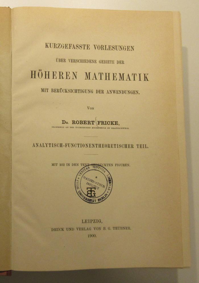 SK 700 F897 K9 : Kurzgefasste Vorlesungen über verschiedene Gebiete der höheren Mathematik (1900)