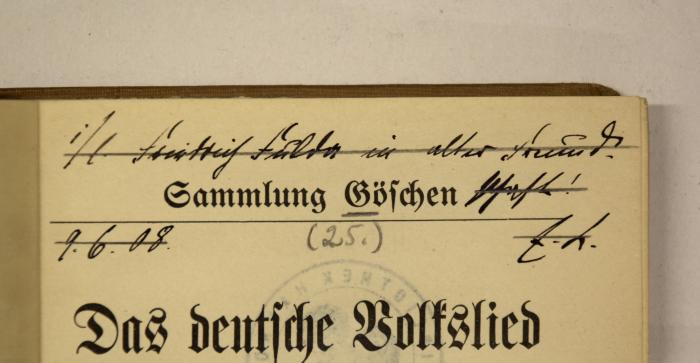 - (L.[?], E.[?] / E.[?], L.[?];Fulda, Friedrich Wilhelm), Von Hand: Widmung, Name, Datum; 'i/l.[?] Friedrich Fulda in alter Freundschaft! E.L.[?] 9.6.08.'. 