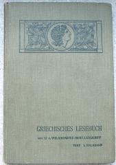 9/1724 : Griechisches Lesebuch. Berlin: Weidmann 1906–1910. 4 Bde.  (1906-1910)