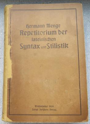 9/1758 : Repetitorium der lateinischen Syntax und Stilistik. Ein Lehrbuch für Studierende und vorgeschrittene Schüler. (1914)